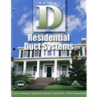 ACCA Manual D - Residential  Duct System Design - 3rd Edition